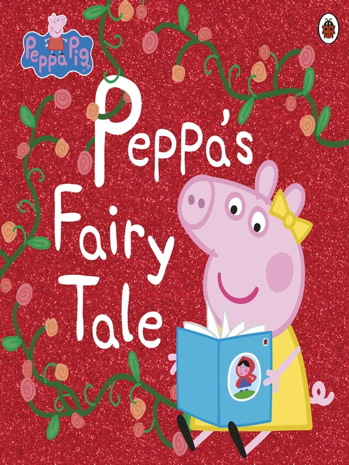 Title details for Peppa's Fairy Tale by Peppa Pig - Wait list